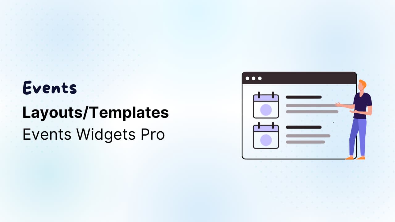 Events Layouts/Templates - Events Widgets Pro