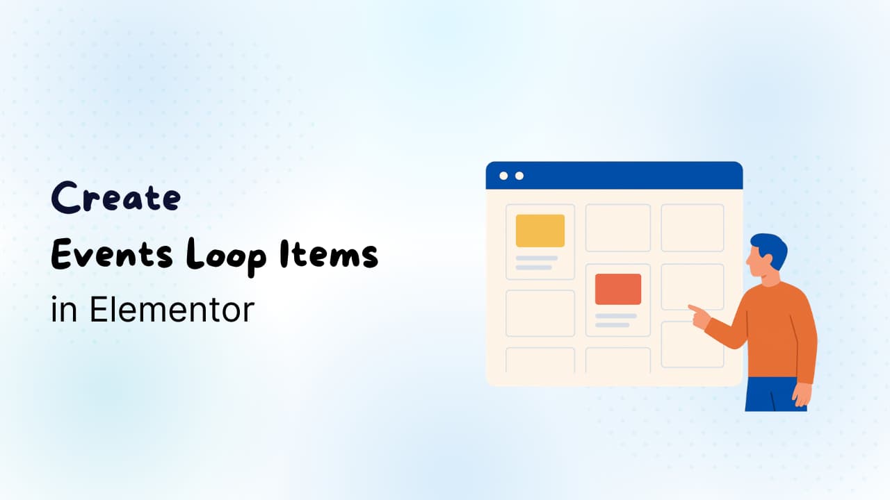 How to Create Events Loop Items in Events Widgets Pro?